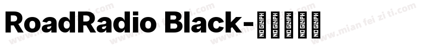 RoadRadio Black字体转换